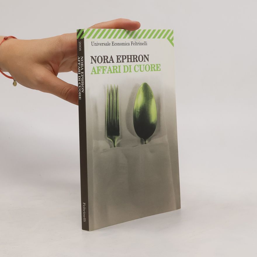 Nora Ephron Affari di cuore