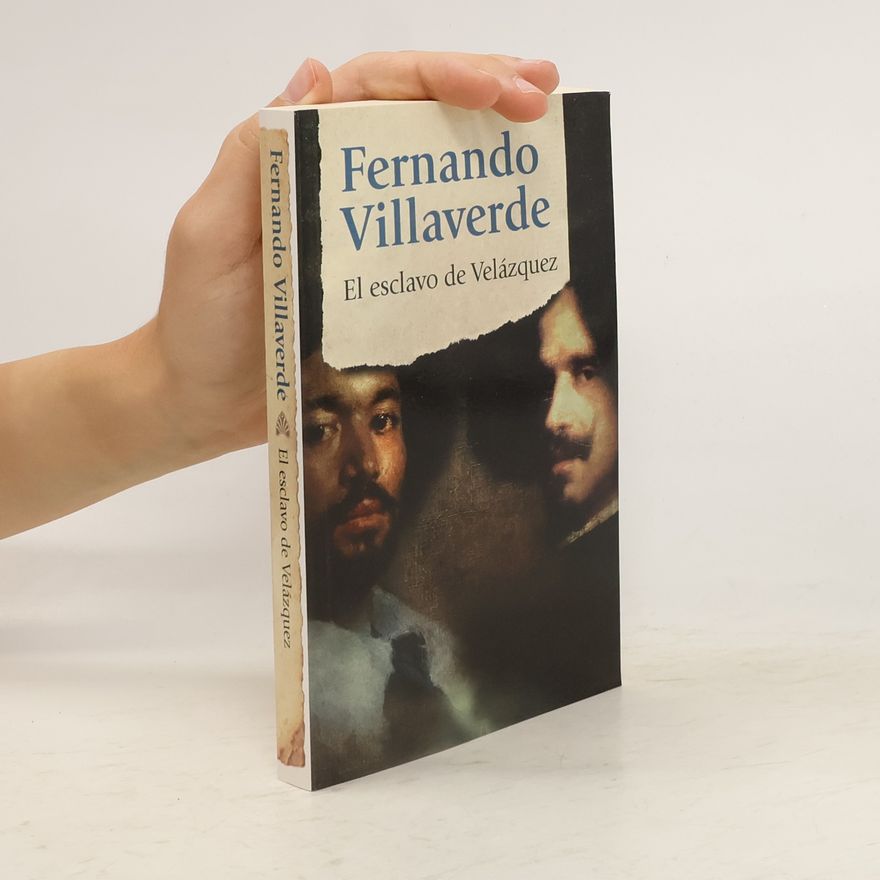 Fernando Villaverde Landa El esclavo de Velázquez