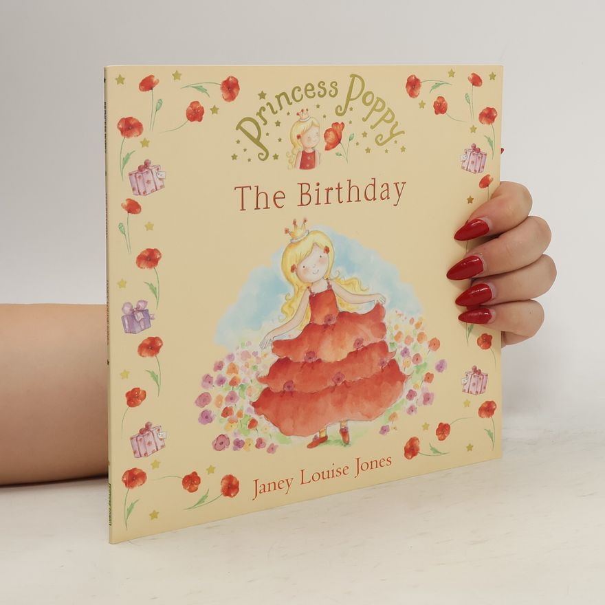 Janey Louise Jones Princess Poppy The Birthday
