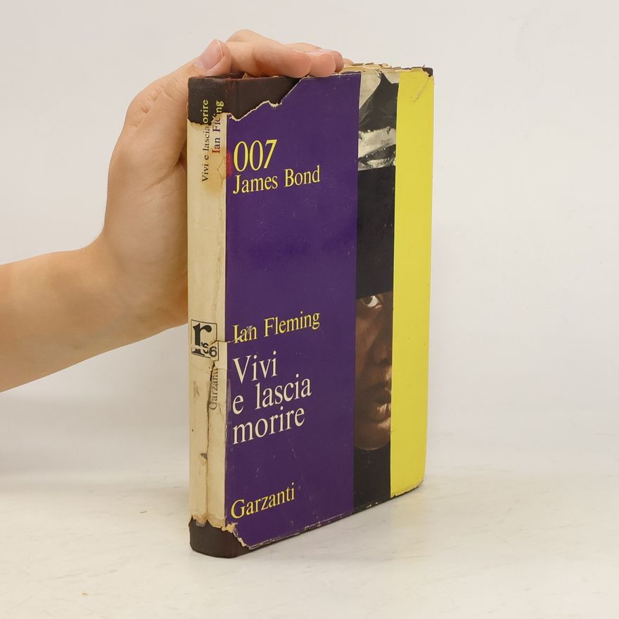 Ian Fleming 007. James Bond. Vivi e lascia morire