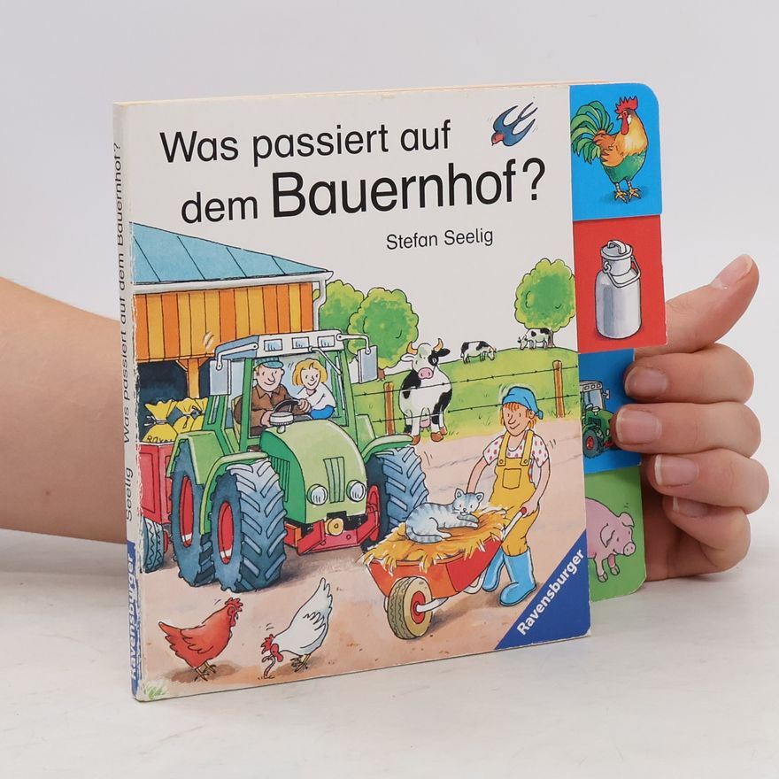 Stefan Seelig Was passiert auf dem Bauernhof?