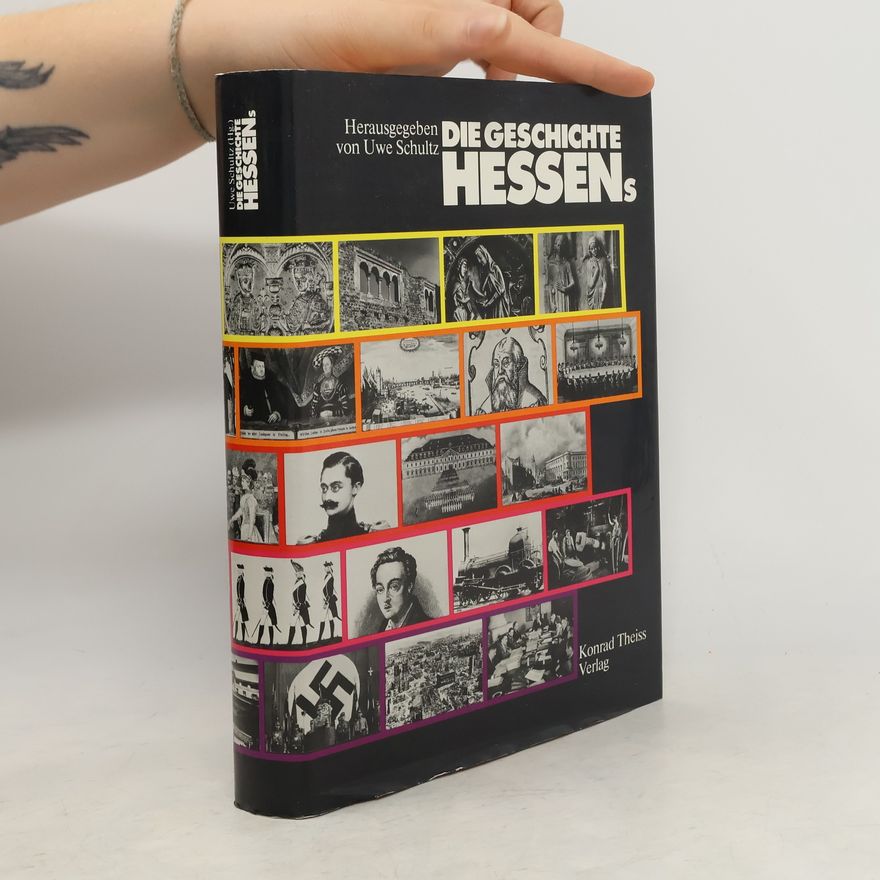 Uwe Schultz Die Geschichte Hessens