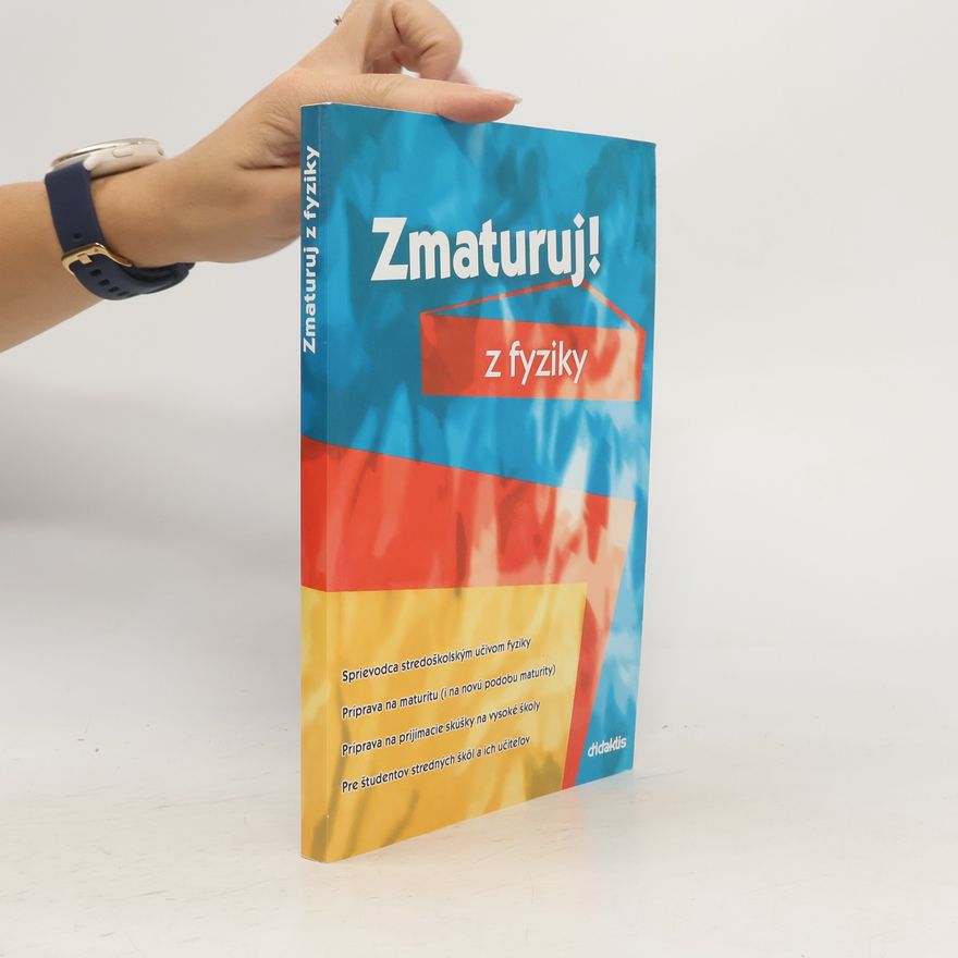 Pavol Tarábek Zmaturuj z fyziky