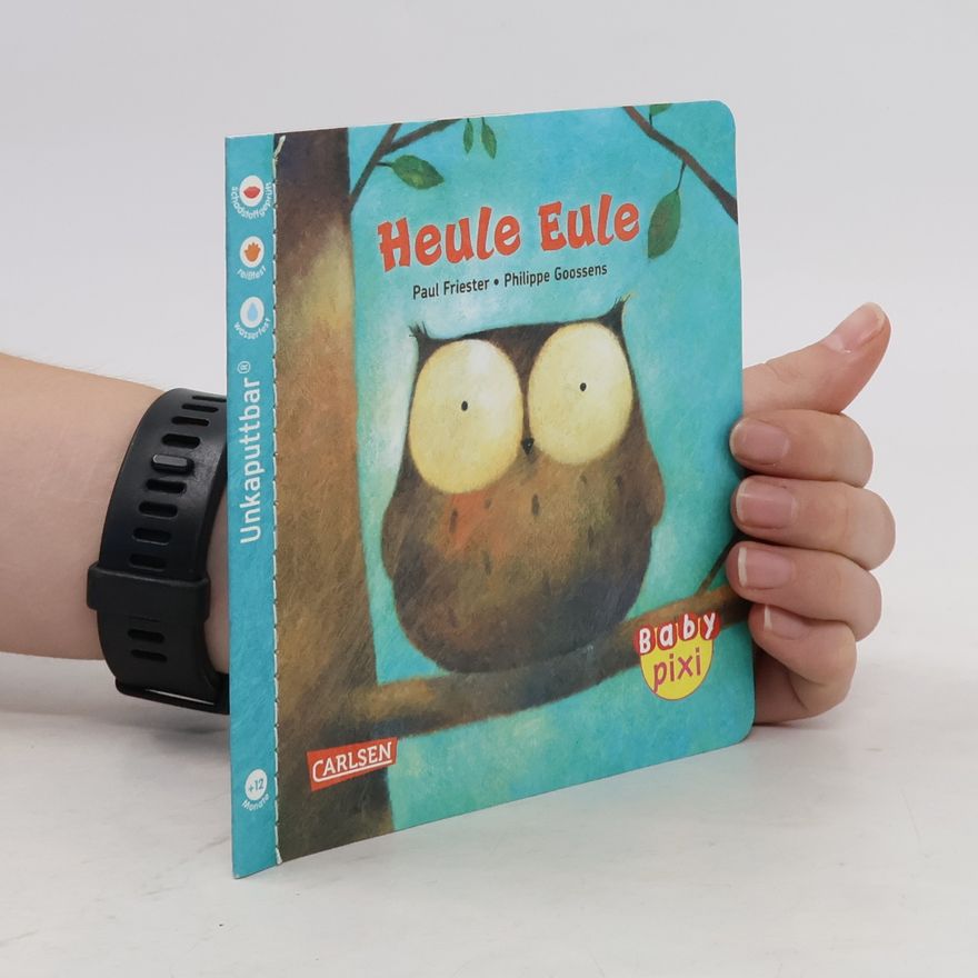 Paul Friester Baby Pixi (unkaputtbar) 131: Heule Eule