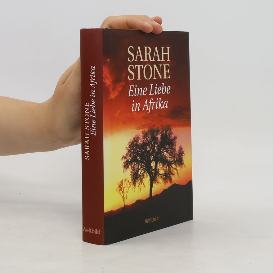 Sarah Stone Eine Liebe in Afrika