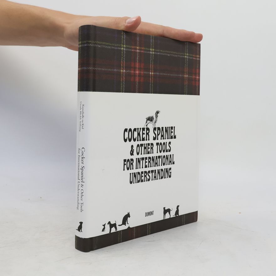 Dirk Luckow Cocker Spaniel & other tools for international understanding