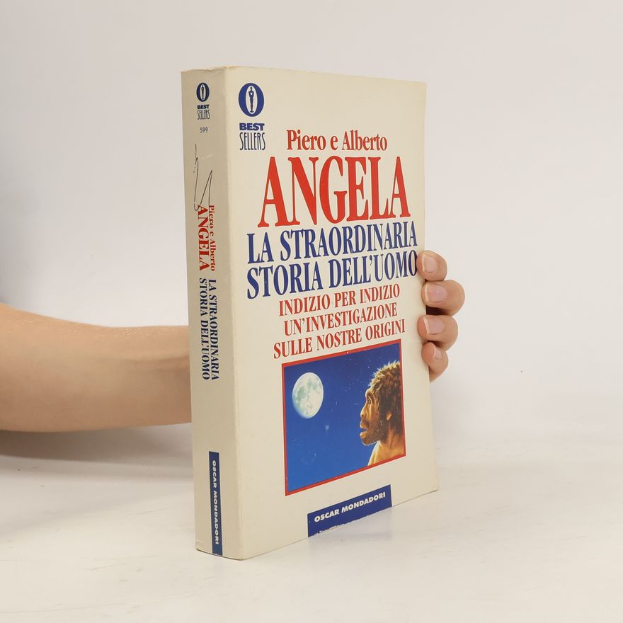 Alberto Angela La straordinaria storia dell'uomo