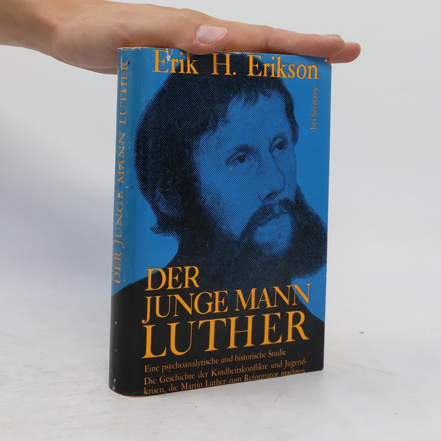 Erik H. Erik Homburger Erikson Der junge mann Luther
