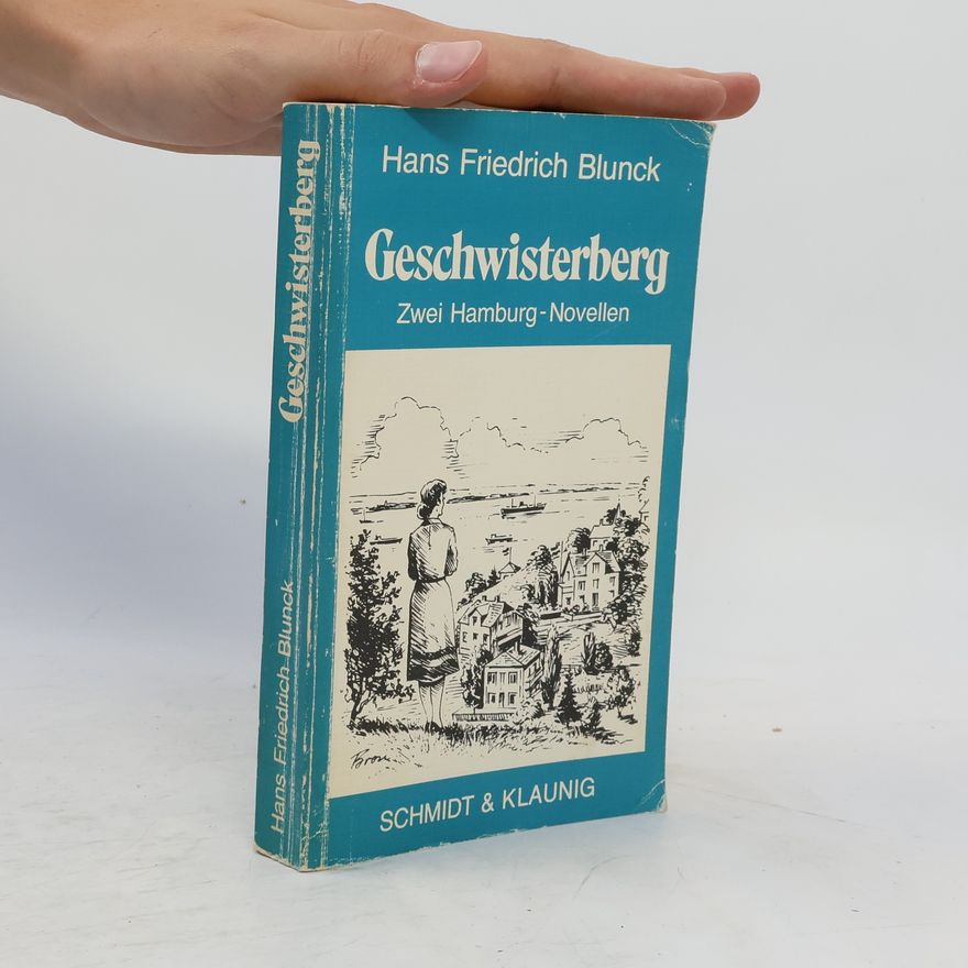 Hans Friedrich Blunck Geschwisterberg
