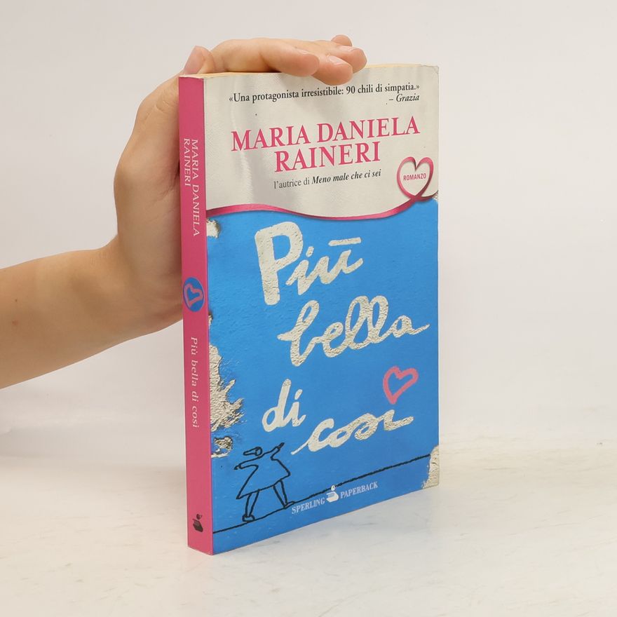 Maria Daniela Raineri Più bella di così
