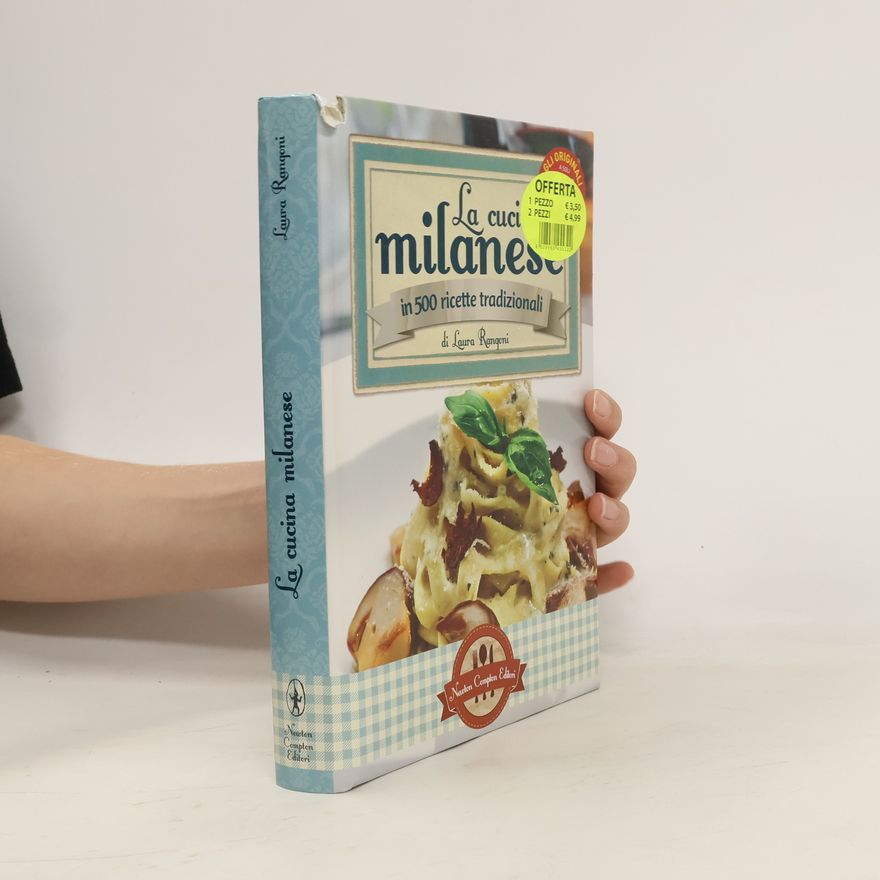Laura Rangoni La cucina milanese in 500 ricette tradizionali