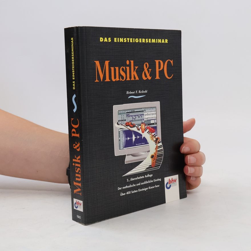 Helmut Reibold Das Einsteigerseminar Musik & PC