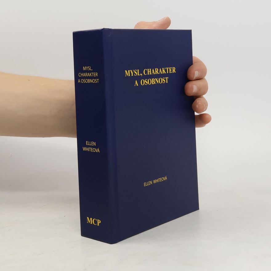 Ellen G. White Mysl, charakter a osobnost