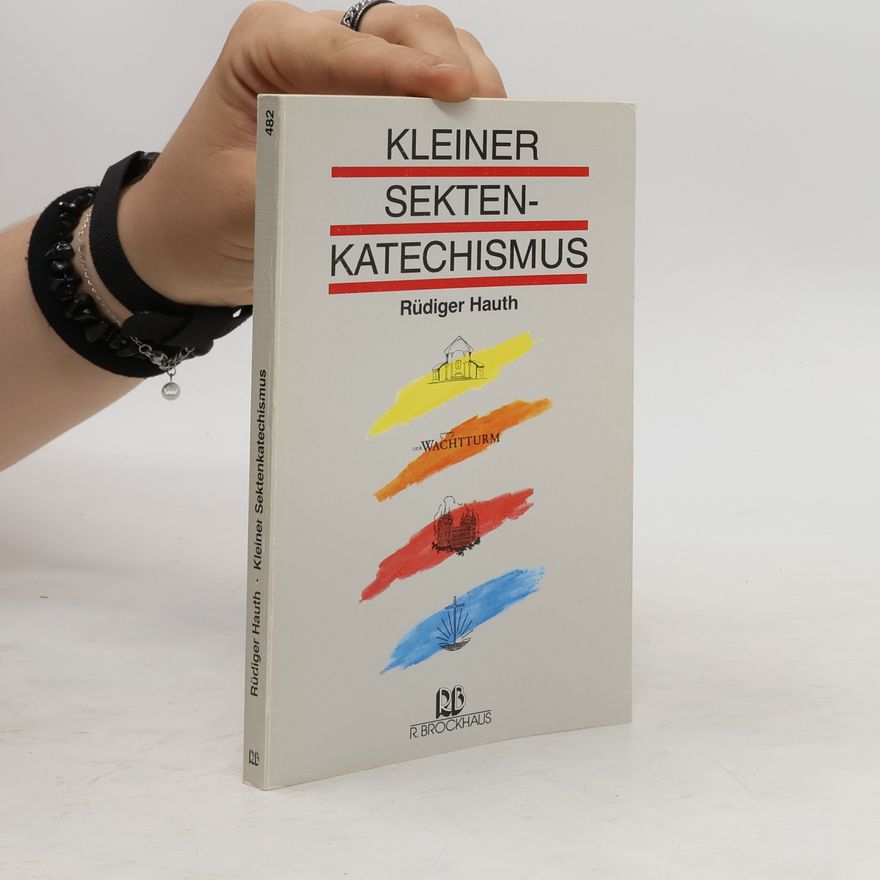 Rüdiger Hauth Kleiner Sektenkatechismus