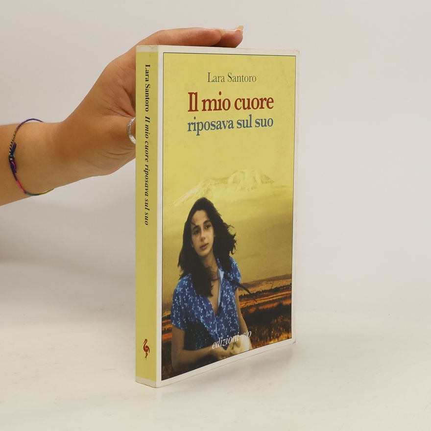 Lara Santoro Il mio cuore riposava sul suo