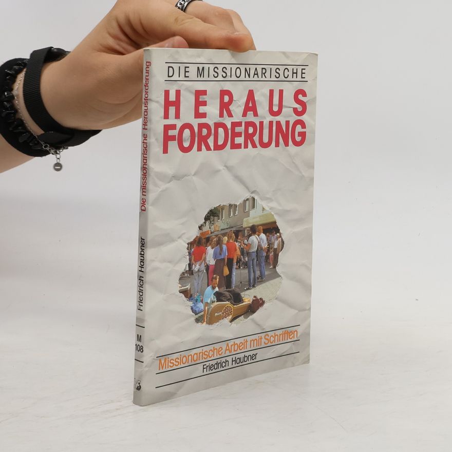 Friedrich Haubner Die missionarische Herausforderung