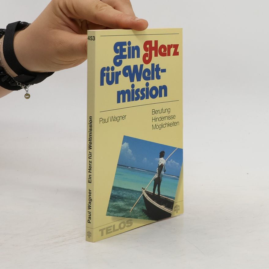 Paul Robert Ein Herz für Weltmission