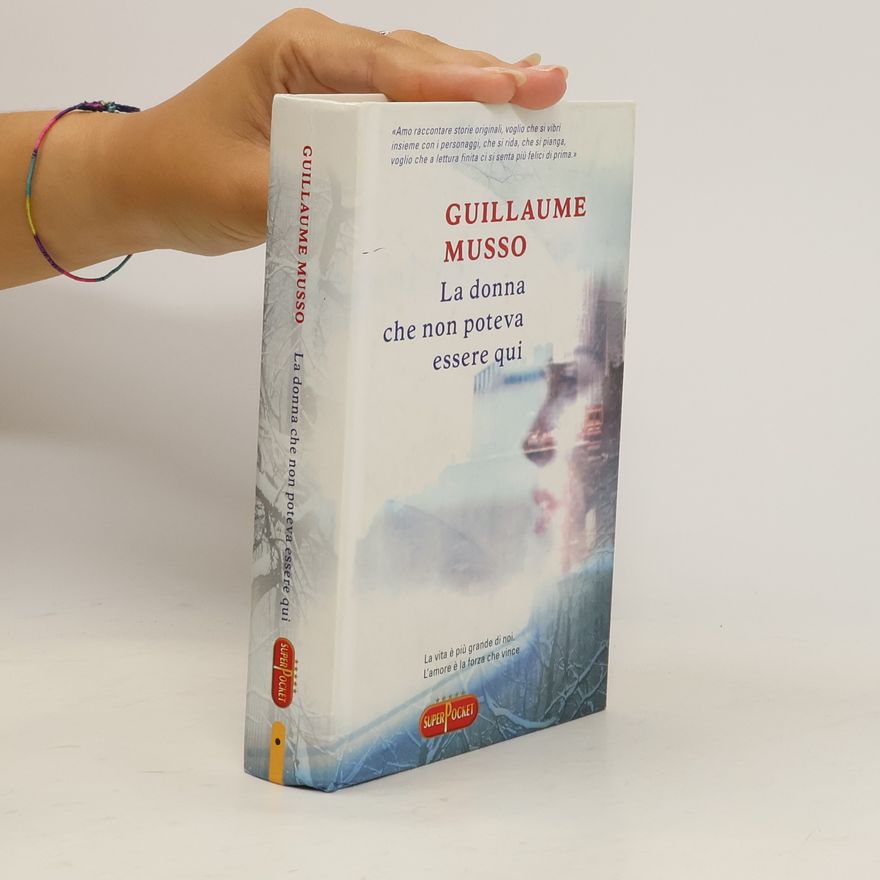 Guillaume Musso La donna che non poteva essere qui