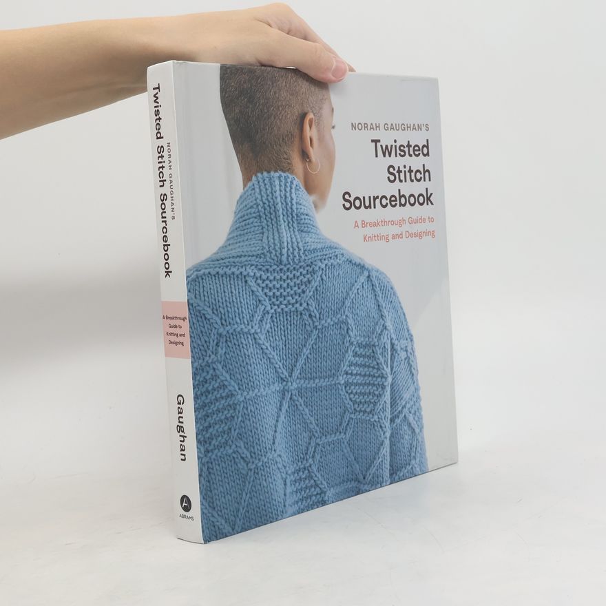 Norah Gaughan Norah Gaughan's Twisted Stitch Sourcebook