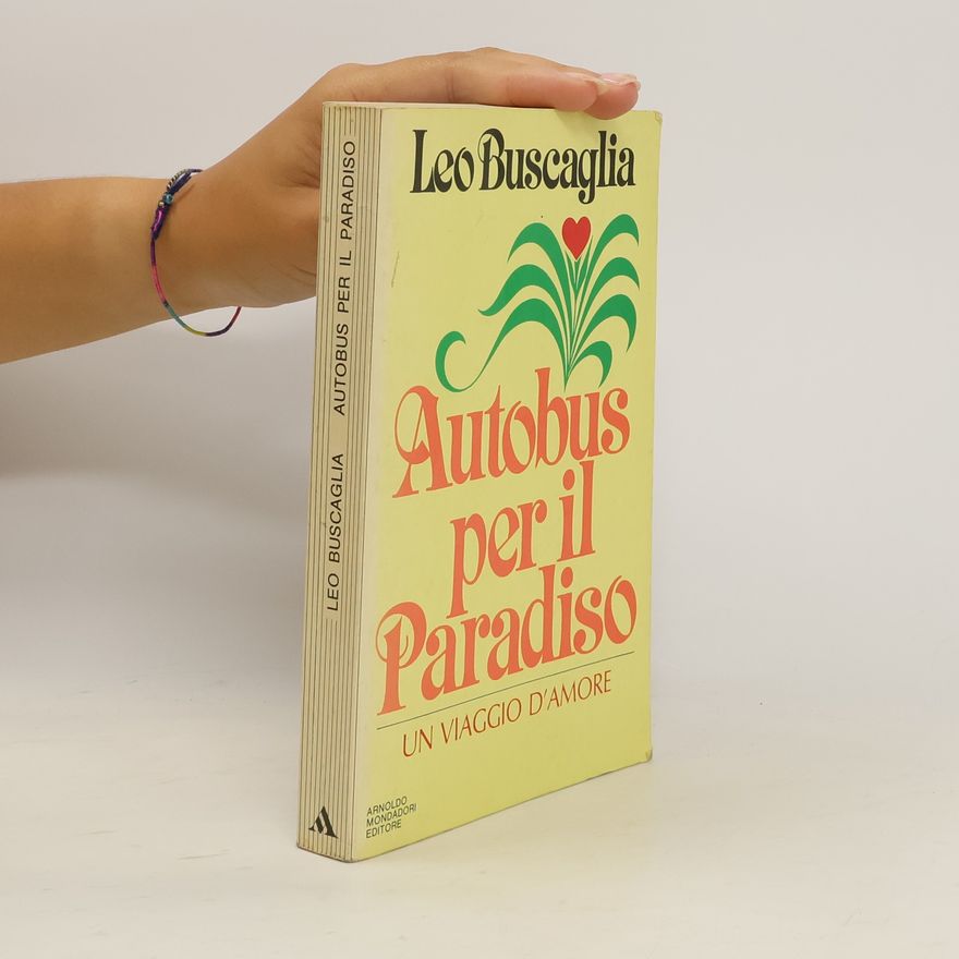 Leo F. Buscaglia Autobus per il Paradiso