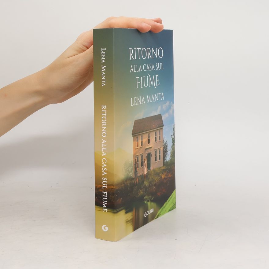 Lena Manta Ritorno alla casa sul fiume