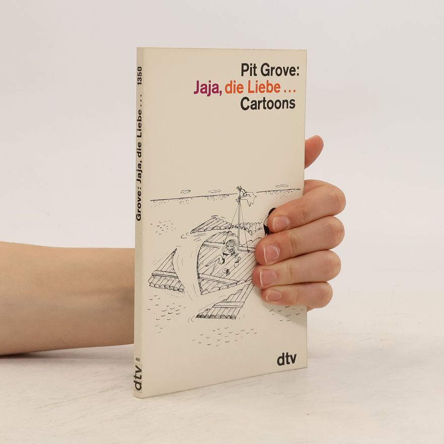 Pit Grove Jaja, die Liebe ...