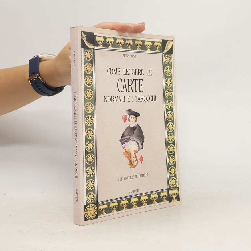 Alina Rizzi Come leggere le Carte