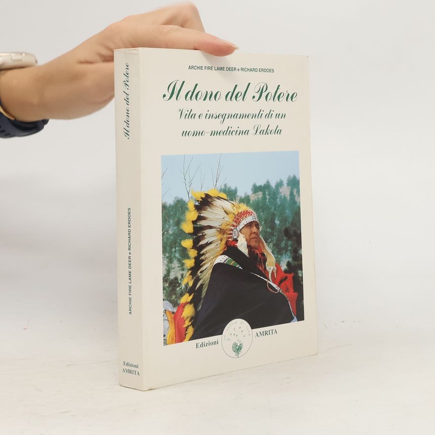 Archie Fire Lame Deer Il dono del potere
