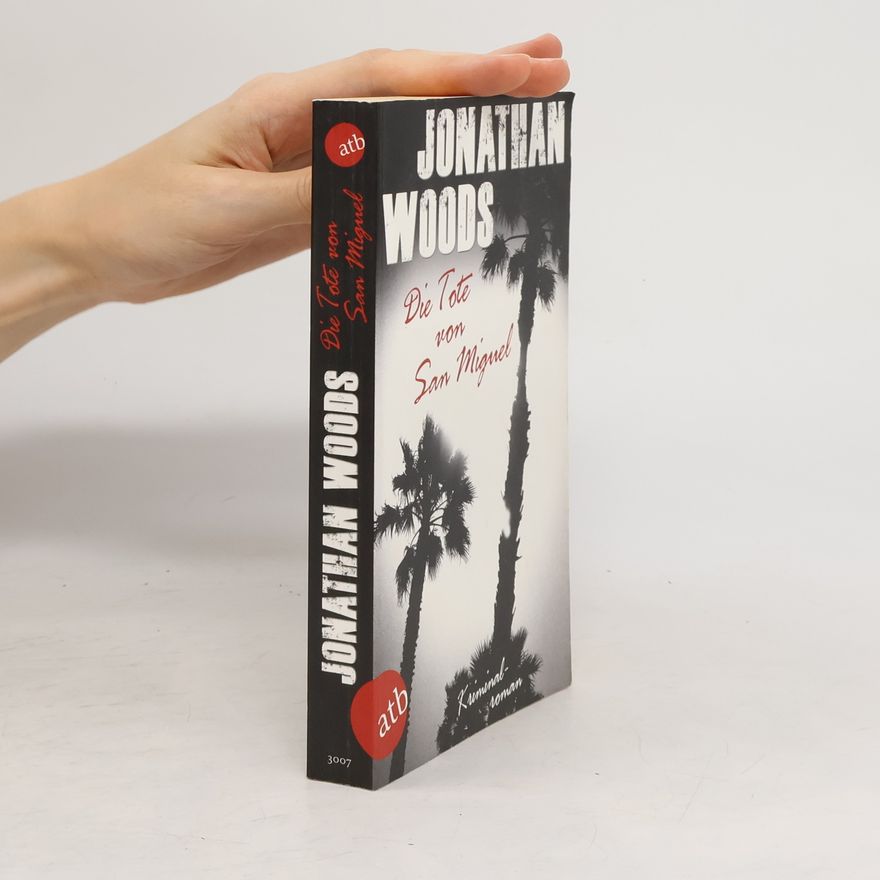 Jonathan Woods Die Tote von San Miguel