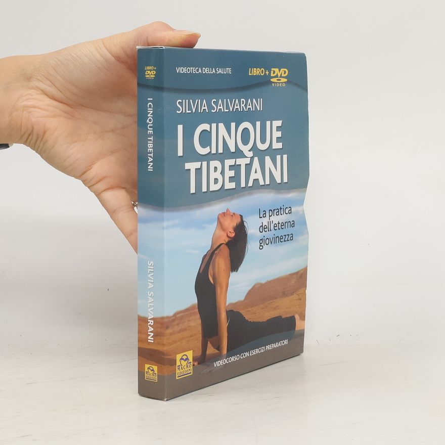 Silvia Salvarani I cinque tibetani. La pratica dell'eterna giovinezza. DVD