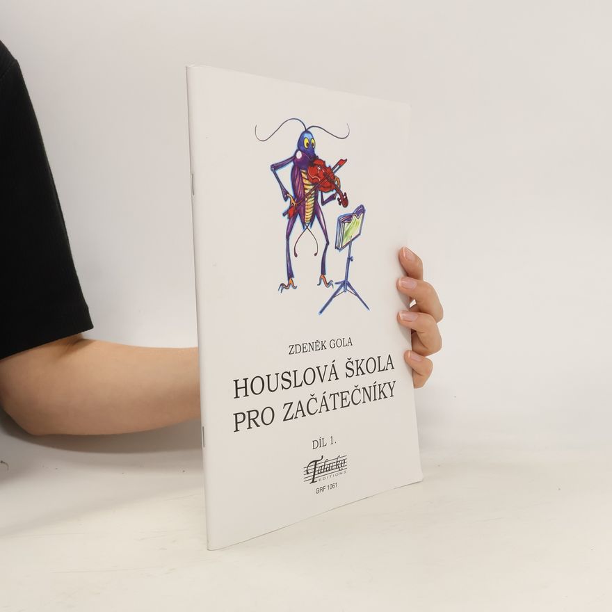 Zdeněk Gola Houslová škola pro začátečníky 1. díl