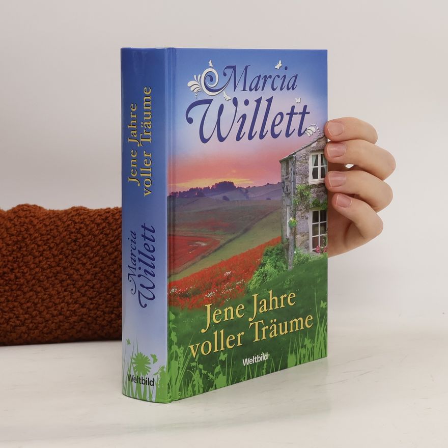 Marcia Willett Jene Jahre voller Träume