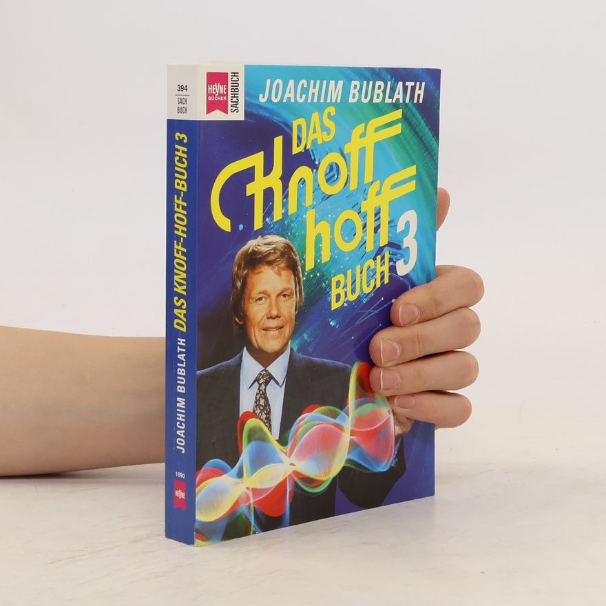Joachim Bublath Das Knoff-hoff-Buch