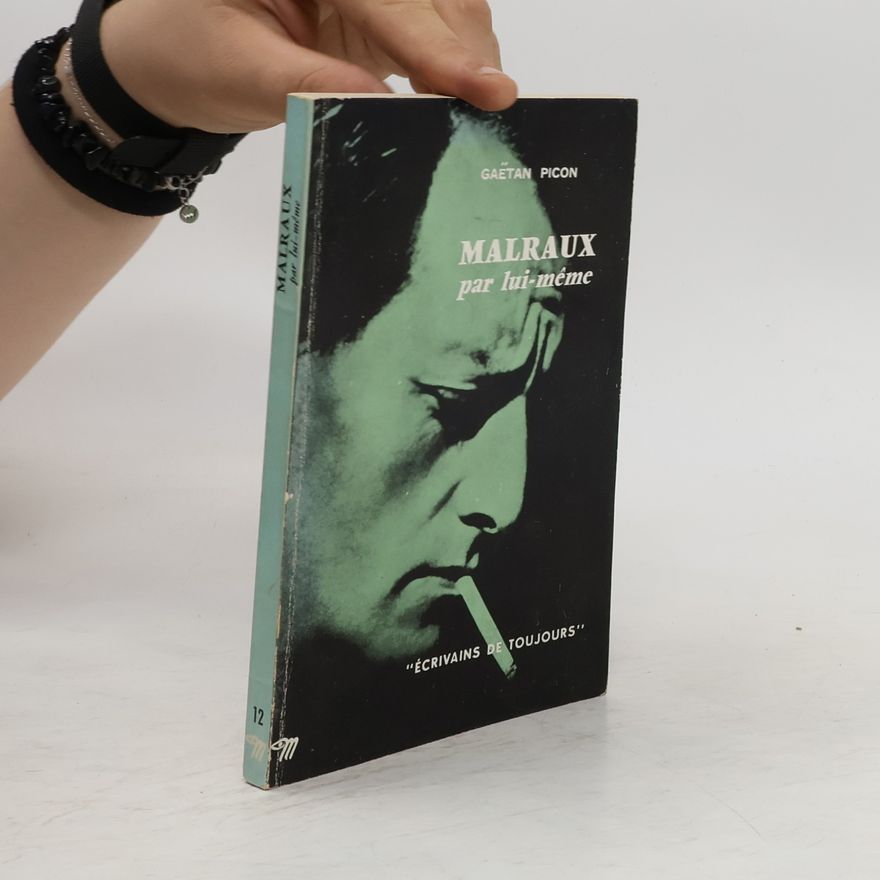 Gaëtan Picon Malraux par lui-méme