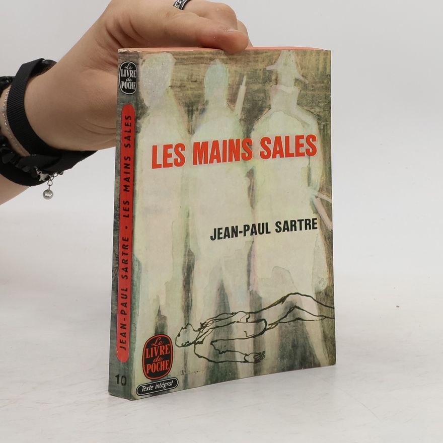 Jean-Paul Sartre Les mains Sales