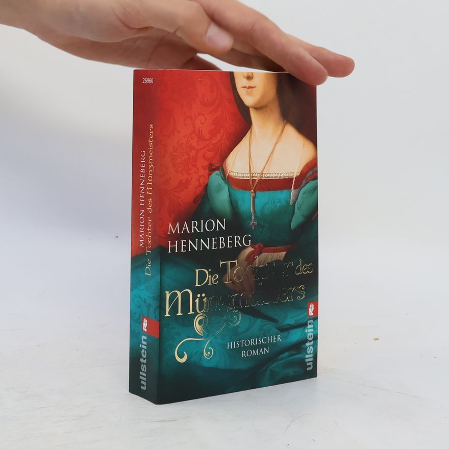 Marion Henneberg Die Tochter des Münzmeisters