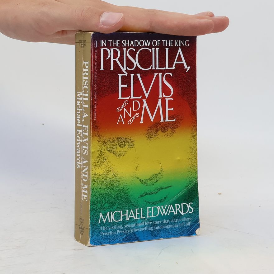 Michael Edwards Priscilla, Elvis and Me