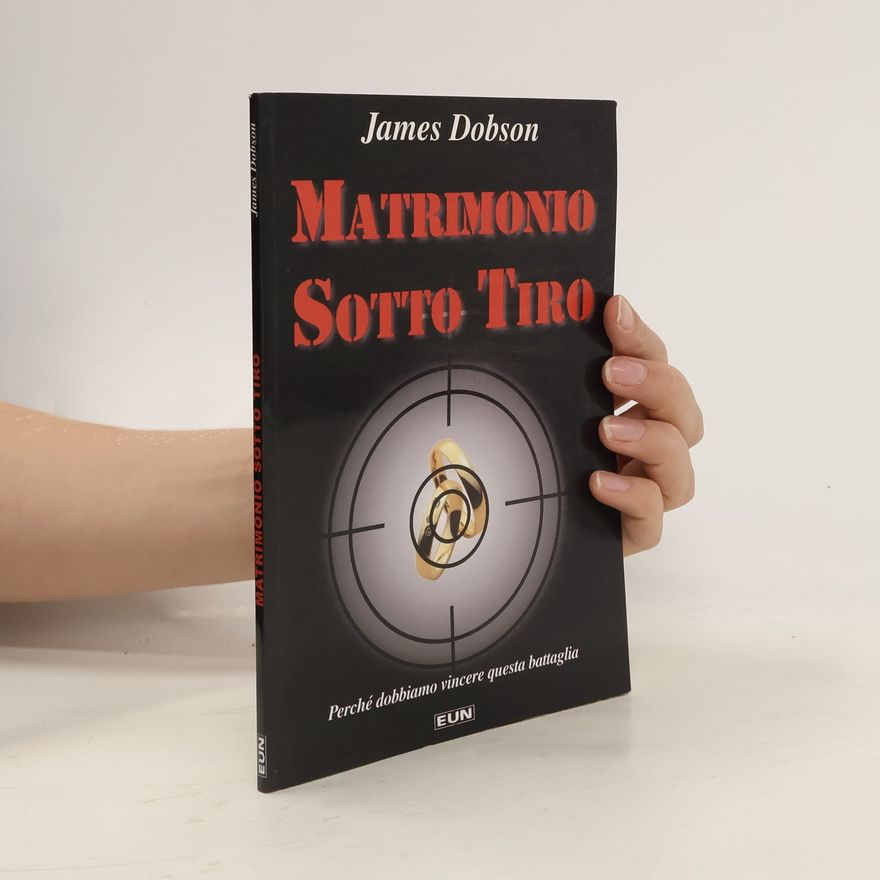 James Dobson Matrimonio Sotto Tiro