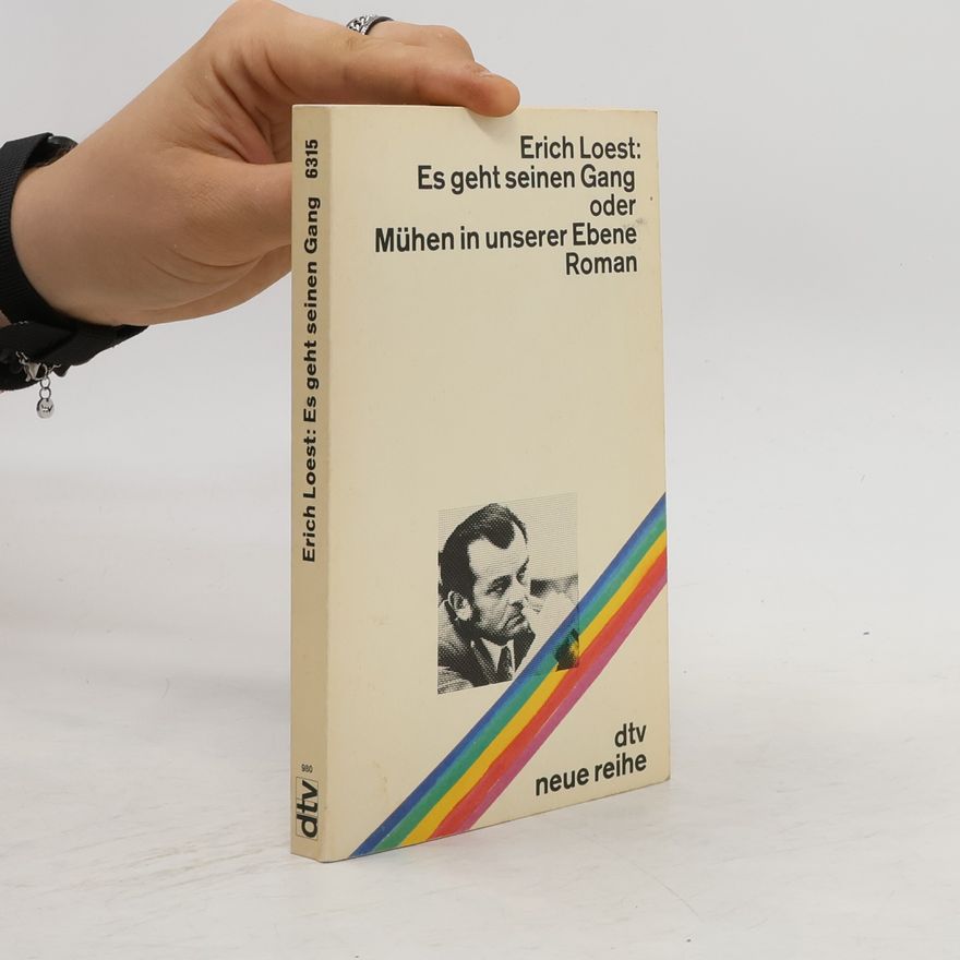 Erich Loest Es geht seinen Gang oder Mühen in unserer Ebene