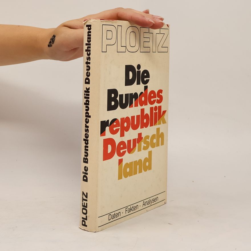Thomas Ellwein Ploetz, die Bundesrepublik Deutschland