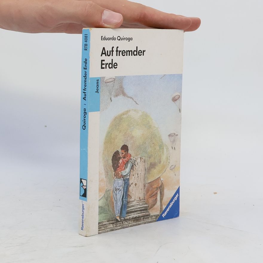 Eduardo Quiroga Auf fremder Erde