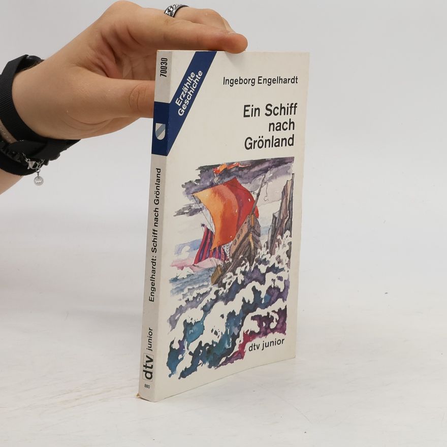 Ingeborg Engelhardt Ein Schiff nach Grönland