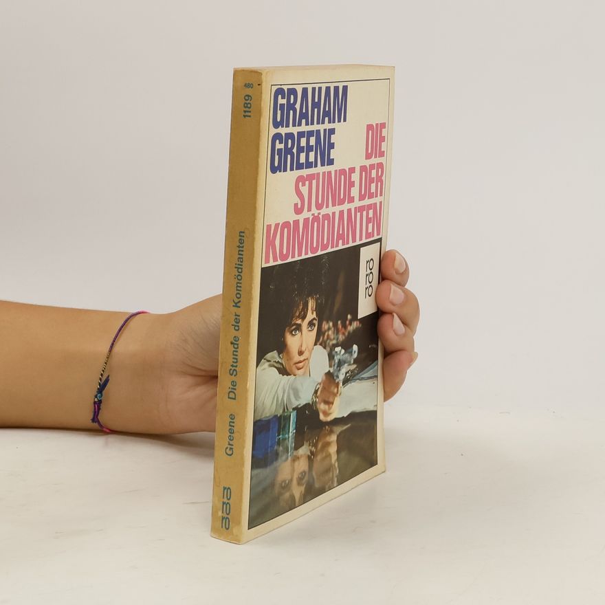 Graham Greene Die Stunde der Komödianten