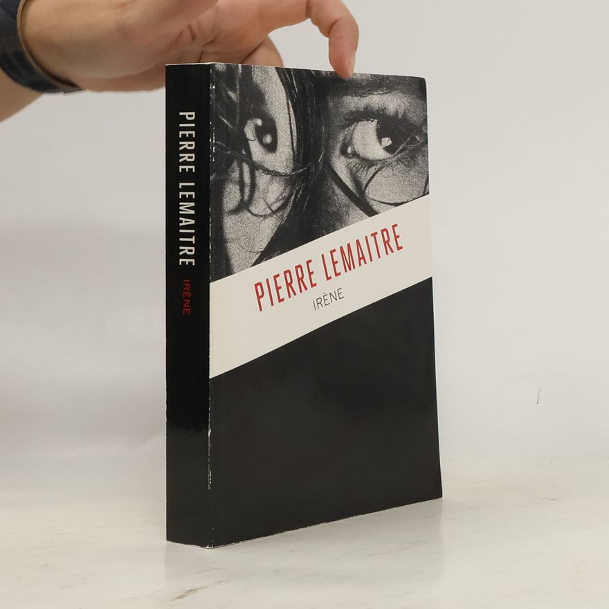 Pierre Lemaitre Irène