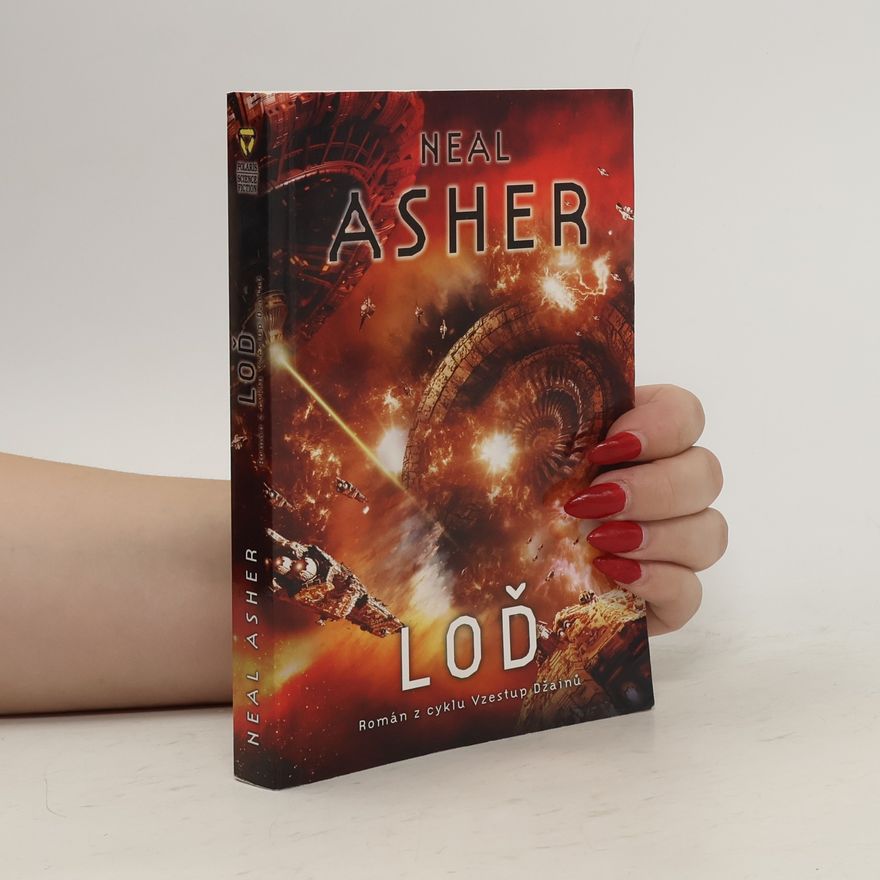 Neal L. Asher Loď : román z cyklu Vzestup Džainů