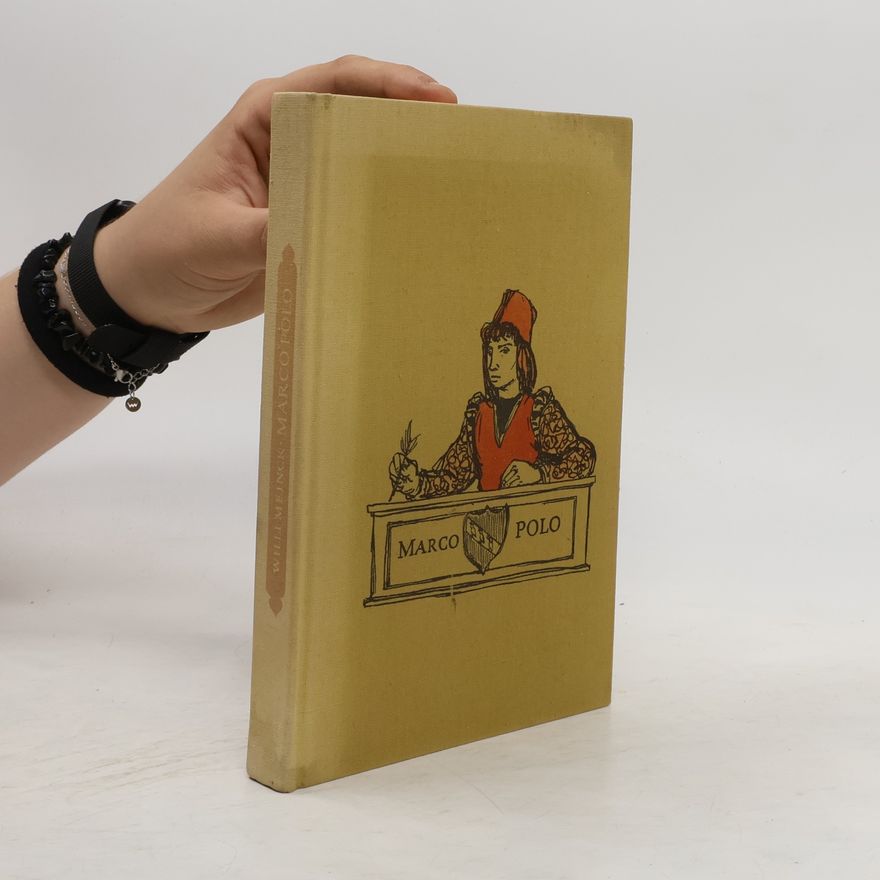 Willi Meinck Marco Polo. 1. Die seltsamen Abenteuer des Marco Polo