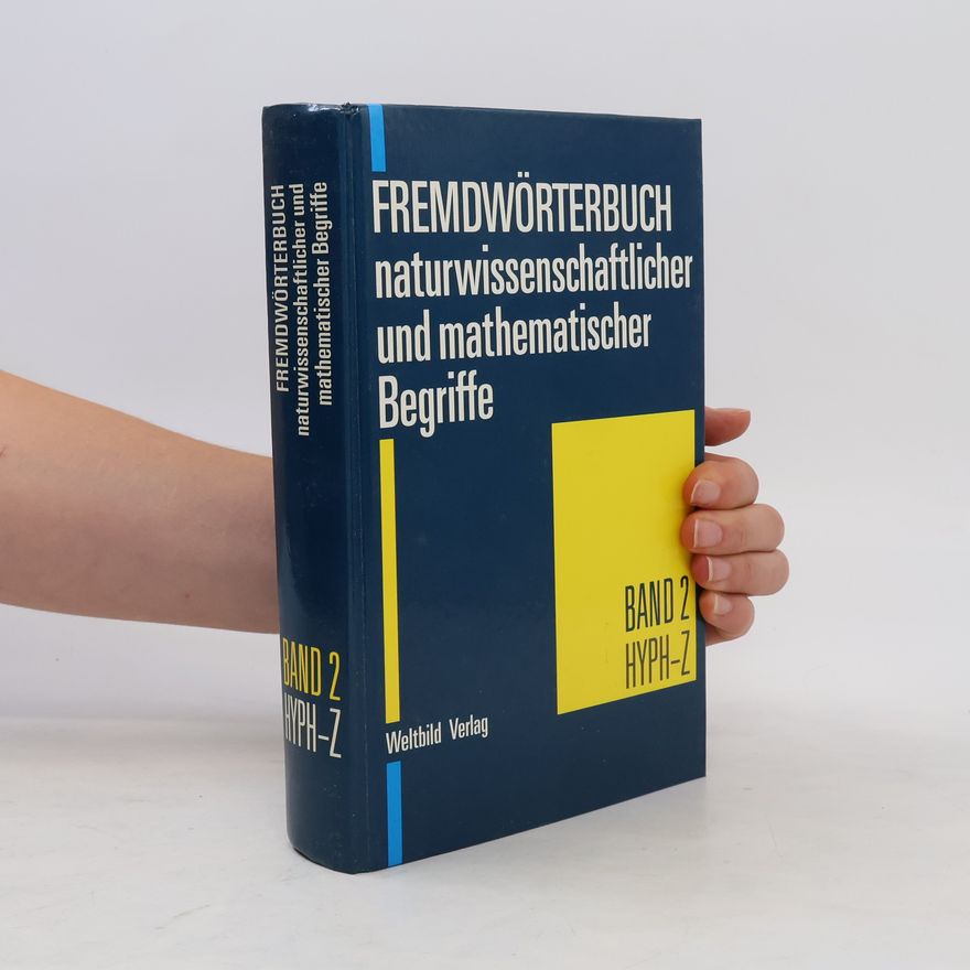 Autorenkollektiv Fremdwörterbuch naturwissenschaftlicher und mathematischer Begriffe. Band 2