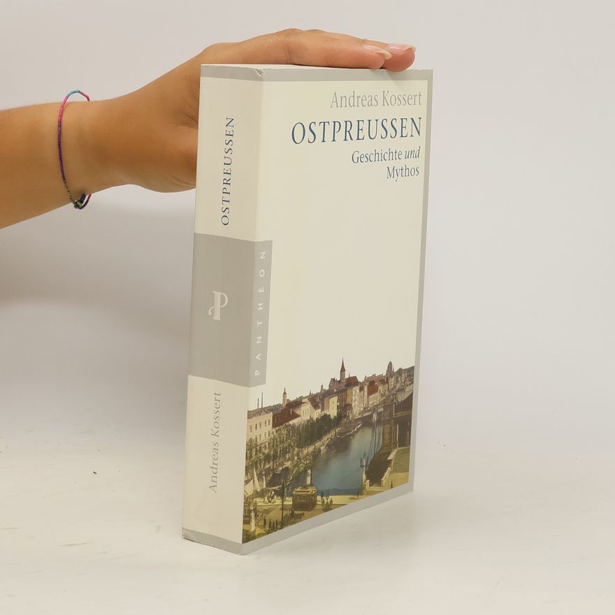 Andreas Kossert Ostpreußen