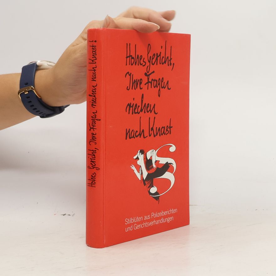 Autorenkollektiv Hohes Gericht, Ihre Fragen riechen nach Knast!