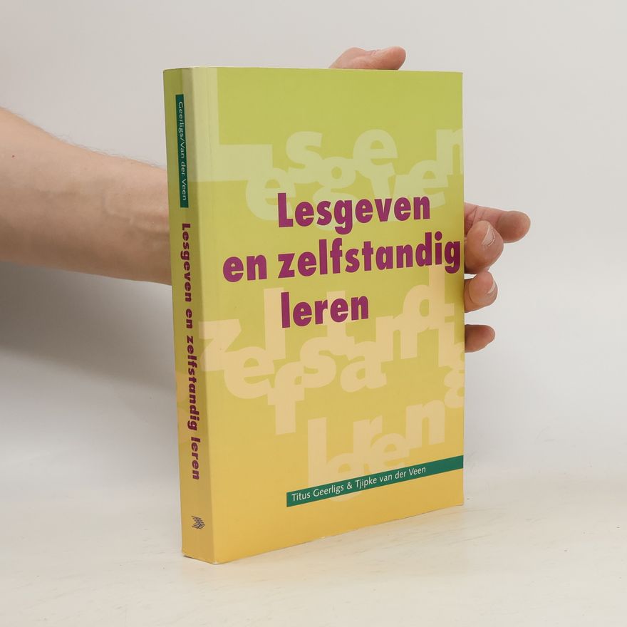 Tjipke van der Veen Lesgeven en zelfstandig leren